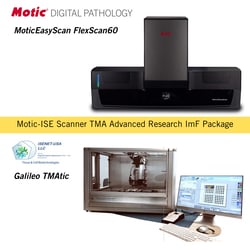 Motic x ISENET&nbsp;Scanner TMA Advanced Research ImF Package with EasyScan FlexScan60 and Galileo TMAtic
